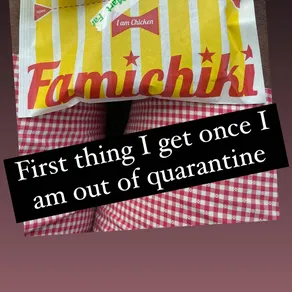 First thing I get once I am out of quarantine