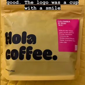 I hope this coffee is good. The logo was a cup with a smile