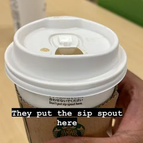 They put the sip spout here 😭